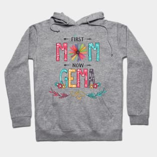 First Mom Now Gema Wildflowers Happy Mothers Day Hoodie